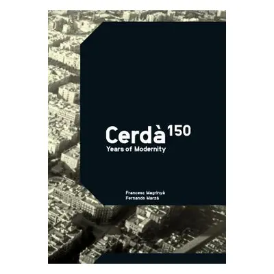 "Cerda: 150 Years of Modernity" - "" ("Magrinya Francesc")