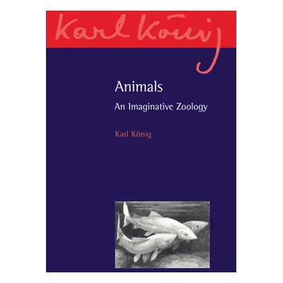 "Animals: An Imaginative Zoology" - "" ("Knig Karl")