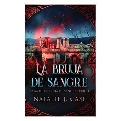 "La Bruja de Sangre" - "" ("Case Natalie J.")