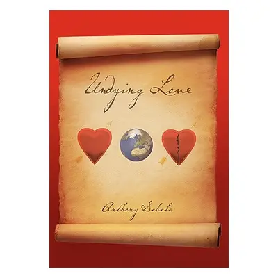 "Undying Love" - "" ("Sabala Anthony")