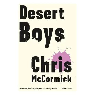 "Desert Boys: Fiction" - "" ("McCormick Chris")