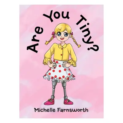 "Are You Tiny?" - "" ("Farnsworth Michelle")