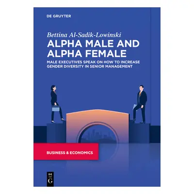 "Alpha Males and Alpha Females" - "" ("Al-Sadik-Lowinski Bettina")