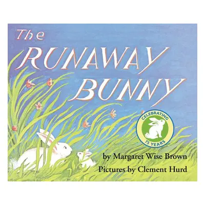 "The Runaway Bunny" - "" ("Brown Margaret Wise")