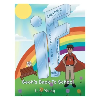 "If: Geoh's Back To School" - "" ("Young L. C.")