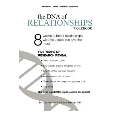 "DNA of Relationships Workbook" - "" ("Smalley Michael")