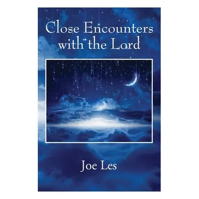 "Close Encounters with the Lord" - "" ("Les Joe")