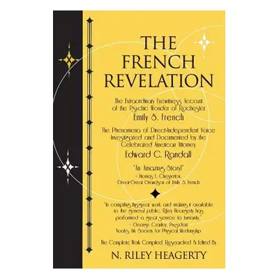 "The French Revelation: Voice to Voice Conversations With Spirits Through the Mediumship of Emil