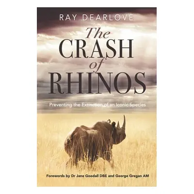 "The Crash of Rhinos" - "" ("Dearlove Ray")