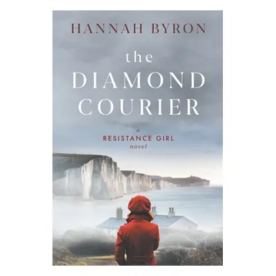 "The Diamond Courier: Sequel to In Picardy's Fields" - "" ("Byron Hannah")