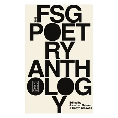 "The Fsg Poetry Anthology" - "" ("Galassi Jonathan")