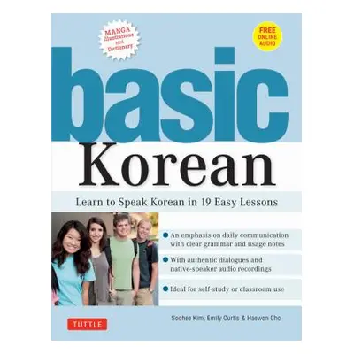 "Basic Korean: Learn to Speak Korean in 19 Easy Lessons (Companion Online Audio and Dictionary)"