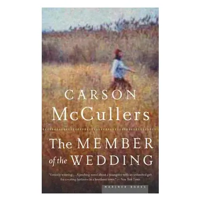 "The Member of the Wedding" - "" ("McCullers Carson")