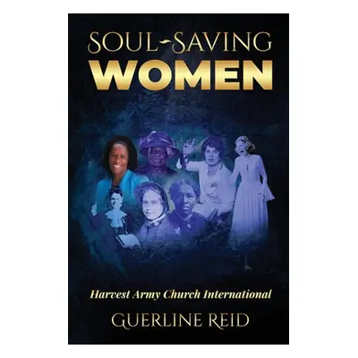 "Soul-Saving Women" - "" ("Reid Guerline")