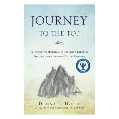 "Journey to the Top" - "" ("Holte Donna L.")