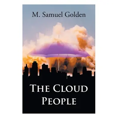 "The Cloud People" - "" ("Golden M. Samuel")