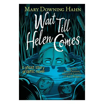 "Wait Till Helen Comes Graphic Novel" - "" ("Hahn Mary Downing")