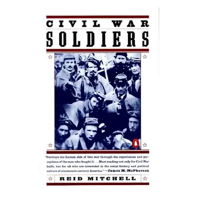 "Civil War Soldiers" - "" ("Mitchell Reid")