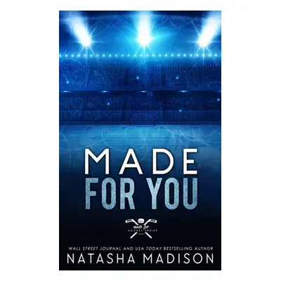 "Made For You (Special Edition Paperback)" - "" ("Madison Natasha")