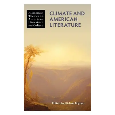 "Climate and American Literature" - "" ("Boyden Michael")