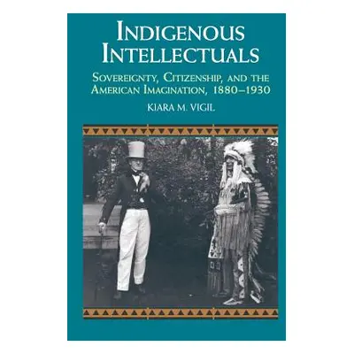 "Indigenous Intellectuals" - "" ("Vigil Kiara M.")