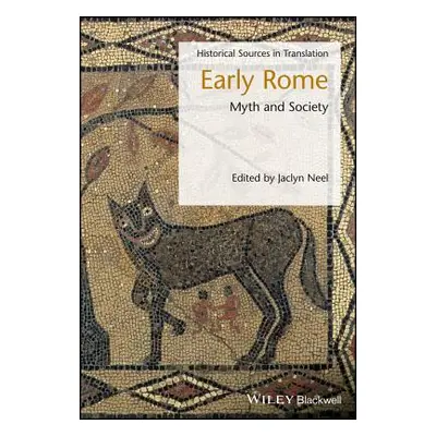 "Early Rome: Myth and Society" - "" ("Neel Jaclyn")