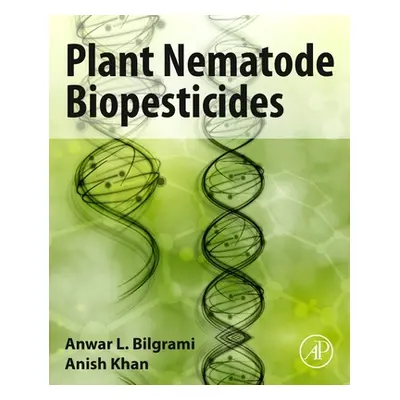 "Plant Nematode Biopesticides" - "" ("Bilgrami Anwar L.")