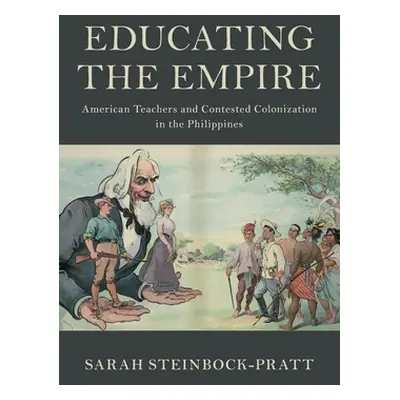 "Educating the Empire" - "" ("Steinbock-Pratt Sarah")