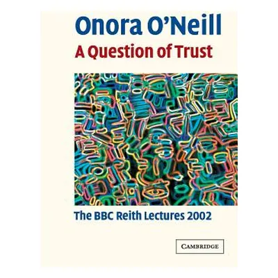 "A Question of Trust" - "" ("O'Neill Onora")