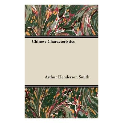 "Chinese Characteristics" - "" ("Smith Arthur Henderson")