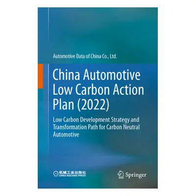 "China Automotive Low Carbon Action Plan