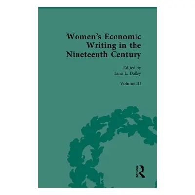 "Women's Economic Writing in the Nineteenth Century" - "" ("Dalley Lana")