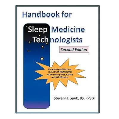 "Handbook for Sleep Medicine Technologists: Second Edition" - "" ("Lenik Steven H.")