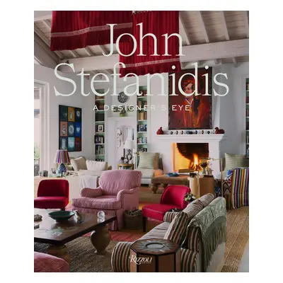 "John Stefanidis: A Designer's Eye" - "" ("Stefanidis John")