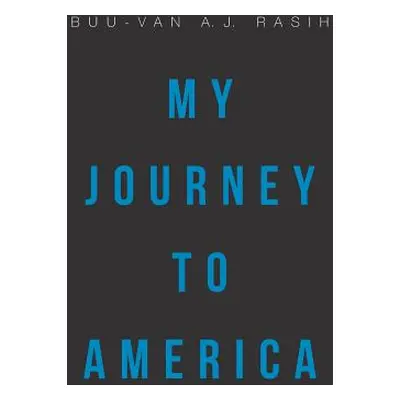 "My Journey to America" - "" ("Rasih Buu-Van a. J.")