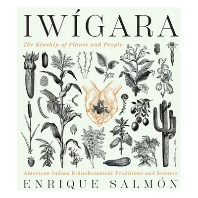 "Iwgara: American Indian Ethnobotanical Traditions and Science" - "" ("Salmn Enrique")