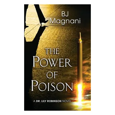 "The Power of Poison" - "" ("Magnani Bj")