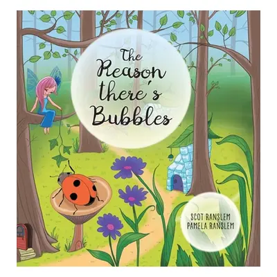 "The Reason There's Bubbles" - "" ("Ranslem Pamela")