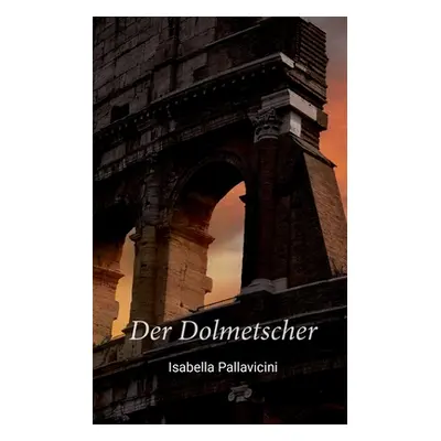 "Der Dolmetscher" - "" ("Pallavicini Isabella")