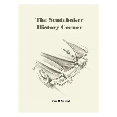 "The Studebaker History Corner" - "" ("Young Jan")