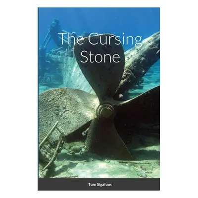 "The Cursing Stone" - "" ("Sigafoos Tom")