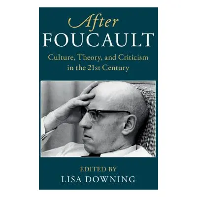 "After Foucault" - "" ("Downing Lisa")