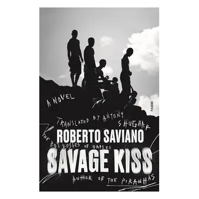 "Savage Kiss" - "" ("Saviano Roberto")