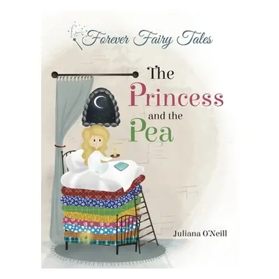 "The Princess and the Pea" - "" ("O'Neill Juliana")