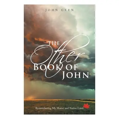 "The Other Book of John: Remembering My Home and Native Land" - "" ("Geen John")