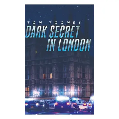 "Dark Secret in London" - "" ("Toomey Tom")