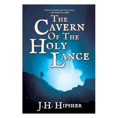 "The Cavern of the Holy Lance" - "" ("Hipsher J. H.")