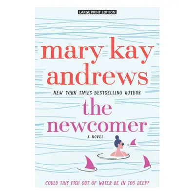 "The Newcomer" - "" ("Andrews Mary Kay")