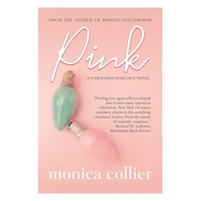 "Pink: A Christmas Romance" - "" ("Collier Monica")