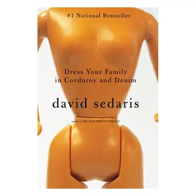 "Dress Your Family in Corduroy and Denim" - "" ("Sedaris David")